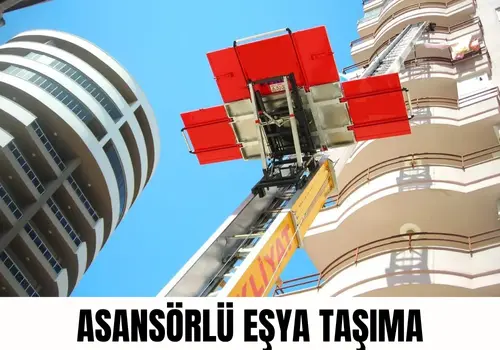 Asansörlü Evden Eve Nakliyat